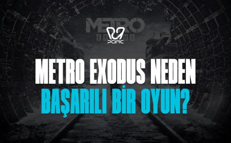 Metro Exodus Neden Başarılı Bir Oyun