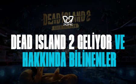 DEAD ISLAND 2 Geliyor ve Hakkında Bilinenler