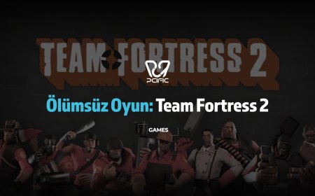 Ölümsüz Oyun: Team Fortress 2