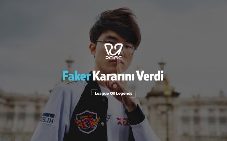 Faker Kararını Verdi