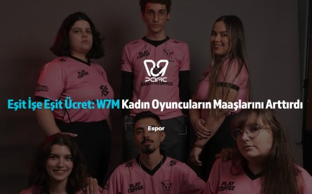 Eşit İşe Eşit Ücret: W7M Kadın Oyuncuların Maaşlarını Arttırdı