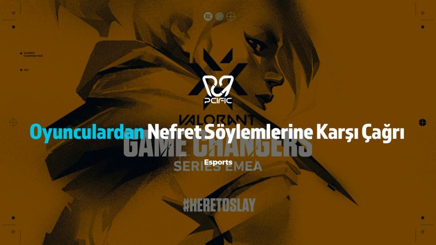Oyuncular Game Changers Sürecindeki Cinsiyetçi ve Transfobik Nefret Söylemlerine Karşı Çağrıda Bulundu