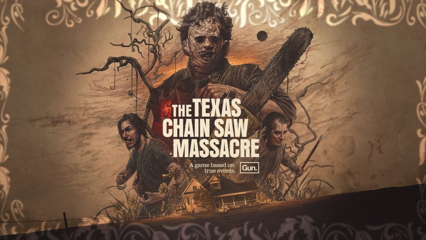 Texas Chainsaw Massacre’ın Oyunu Şu an Betada 